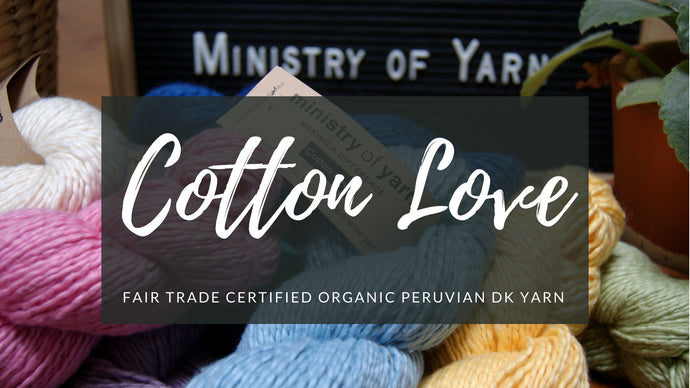 Introducing our newest yarn: Cotton Love